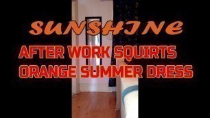 'SUNSHINE' AFTER WORK SQUIRTS ORANGE SUMMER DRESS