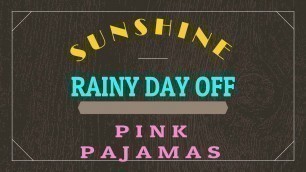 'SUNSHINE' RAINY DAY OFF PINK PAJAMAS